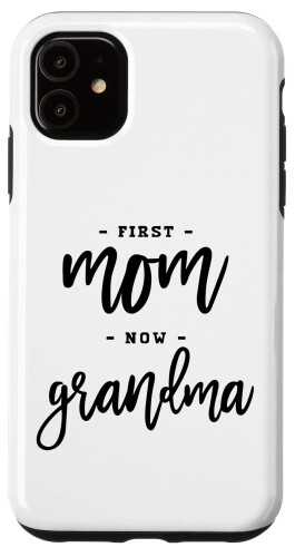 iPhone 11 First Mom Now Grandma 母の日ギフト 面白いことわざ スマホケース