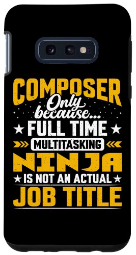 Galaxy S10e Composer Job Title - Funny Melodist Songwriter Musician スマホケース