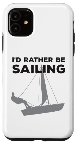 iPhone 11 I'd Rather Be Sailing Sail ヨット スキッパー キャプテンボート スマホケース