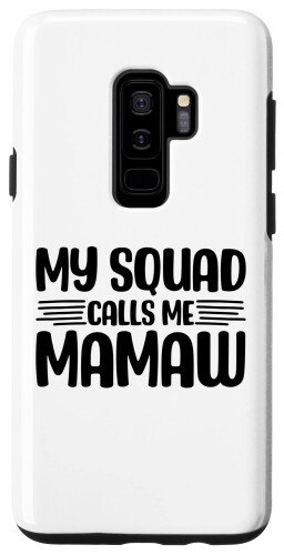 Galaxy S9+ My Squad Calls Me Mawma Grandmother Funny Grandma スマホケース