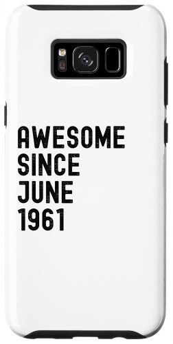 Galaxy S8+ Awesome Since 6月 1961 Born in 1961 Vintage Birthday スマホケース