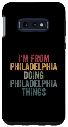 Galaxy S10e I'm from Philadelphia doing Philadelphia things スマホケース