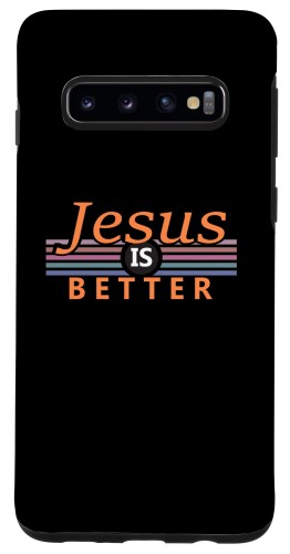 Galaxy S10 Jesus Is Better Christ 聖書イエス スマホケース