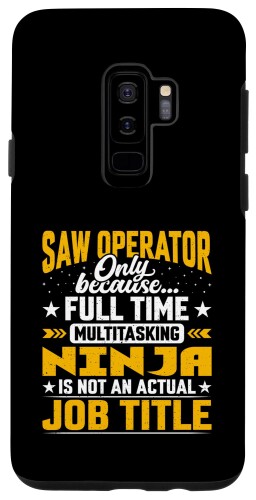 Galaxy S9+ Saw Operator Job Title - Funny Saw Technician スマホケース