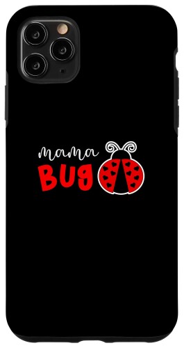 iPhone 11 Pro Max Funny Mama Bug Ladybugs Lover Cool Mom 母の日 スマホケース